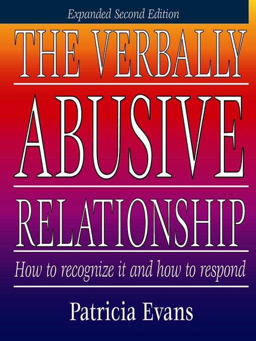 Title details for The Verbally Abusive Relationship by Patricia Evans - Available